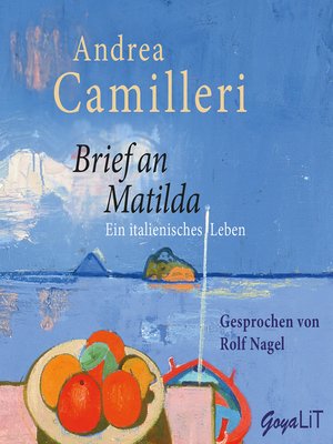 cover image of Brief an Matilda. Ein italienisches Leben